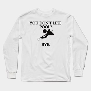 Pool Player Long Sleeve T-Shirt